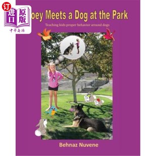 Park behavior 海外直订Zoey Meets Dog around the dogs Teaching kids 佐伊在公园遇到一条狗：教孩子们在狗 proper