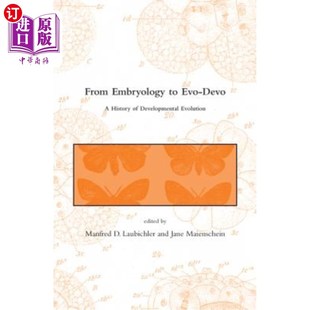 History 海外直订From Embryology Evo Evolution Devo 从胚胎学到进化 进化 发育进化史 Developmental