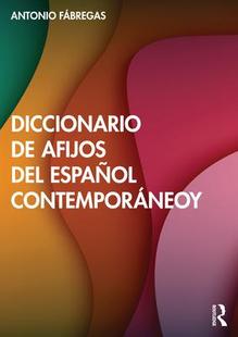Diccionario español 预订 afijos contemporáneo 9781032540771 del