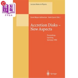 the 海外直订Accretion Disks Aspects Held Proceedings New Eara Garchin 吸积盘——新方面：1996年1 Workshop