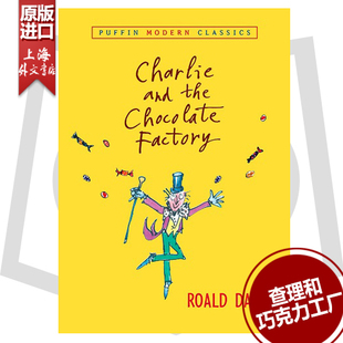 and 现货 书Charlie Factory儿童青少年文学小说读物罗尔德达尔Roald 查理和巧克力工厂英文原版 the Dahl 企鹅 Chocolate
