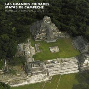 Campeche 4周达 Maya Román Cities Piña Great Homage Chán 9788416142668